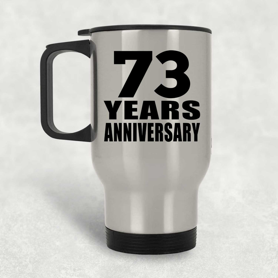 73rd Anniversary 73 Years - Silver Travel Mug