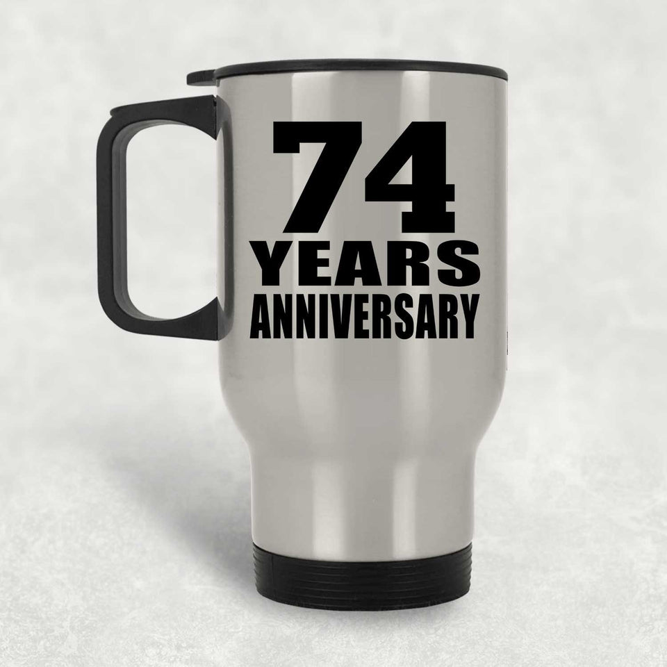 74th Anniversary 74 Years - Silver Travel Mug