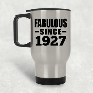 97th Birthday Fabulous Since 1927 - Silver Travel Mug