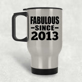 11th Birthday Fabulous Since 2013 - Silver Travel Mug