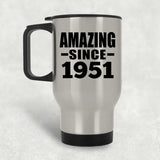 73rd Birthday Amazing Since 1951 - Silver Travel Mug