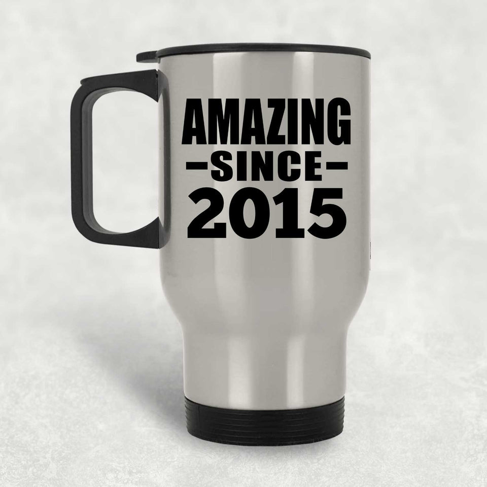 9th Birthday Amazing Since 2015 - Silver Travel Mug