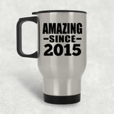 9th Birthday Amazing Since 2015 - Silver Travel Mug