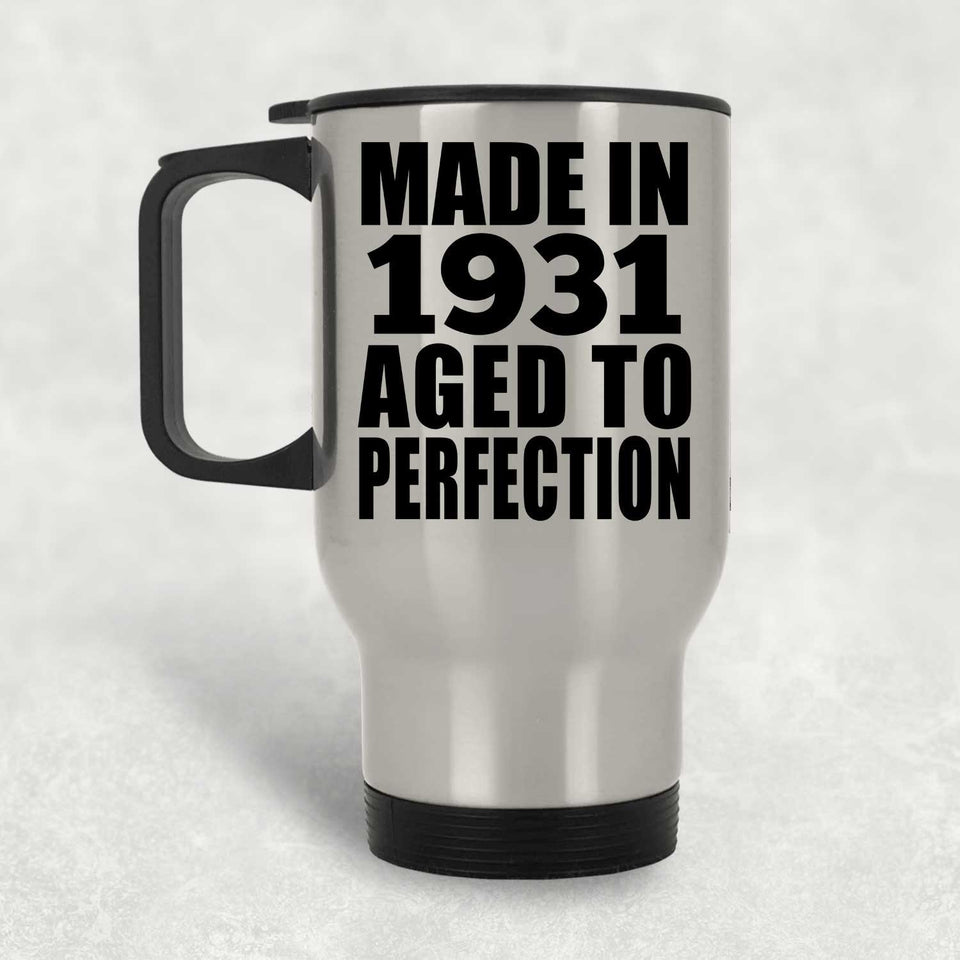 93rd Birthday Made In 1931 Aged to Perfection - Silver Travel Mug