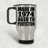 50th Birthday Made In 1974 Aged to Perfection - Silver Travel Mug