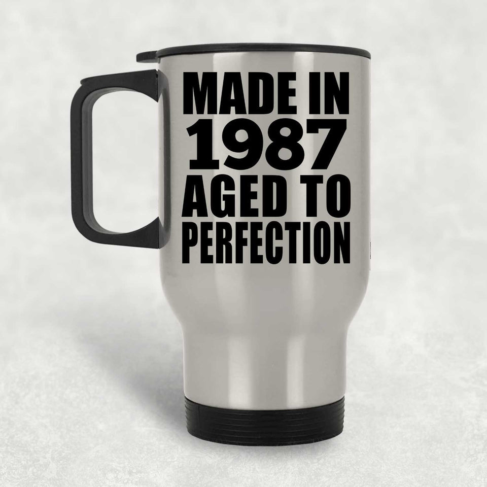 37th Birthday Made In 1987 Aged to Perfection - Silver Travel Mug