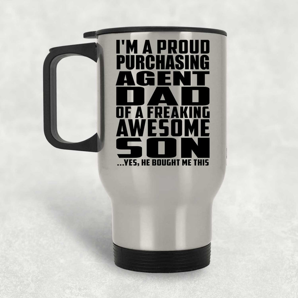 Proud Purchasing Agent Dad Of Awesome Son - Silver Travel Mug