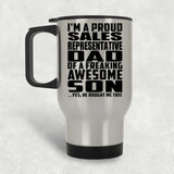 Proud Sales Representative Dad Of Awesome Son - Silver Travel Mug