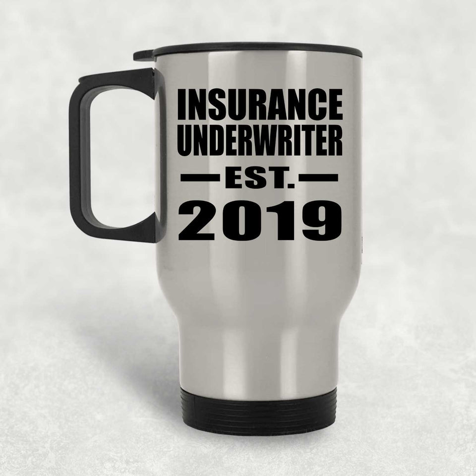 Insurance Underwriter Established EST. 2019 - Silver Travel Mug
