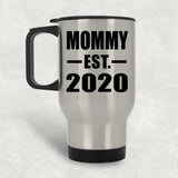 Mommy Established EST. 2020 - Silver Travel Mug