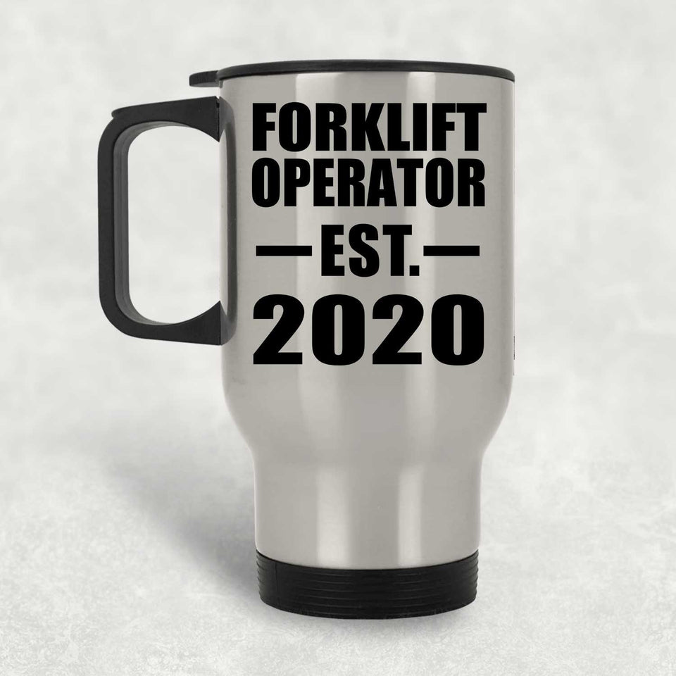 Forklift Operator Established EST. 2020 - Silver Travel Mug