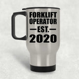 Forklift Operator Established EST. 2020 - Silver Travel Mug