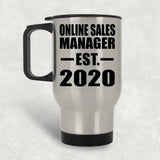 Online Sales Manager Established EST. 2020 - Silver Travel Mug