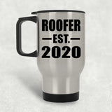Roofer Established EST. 2020 - Silver Travel Mug