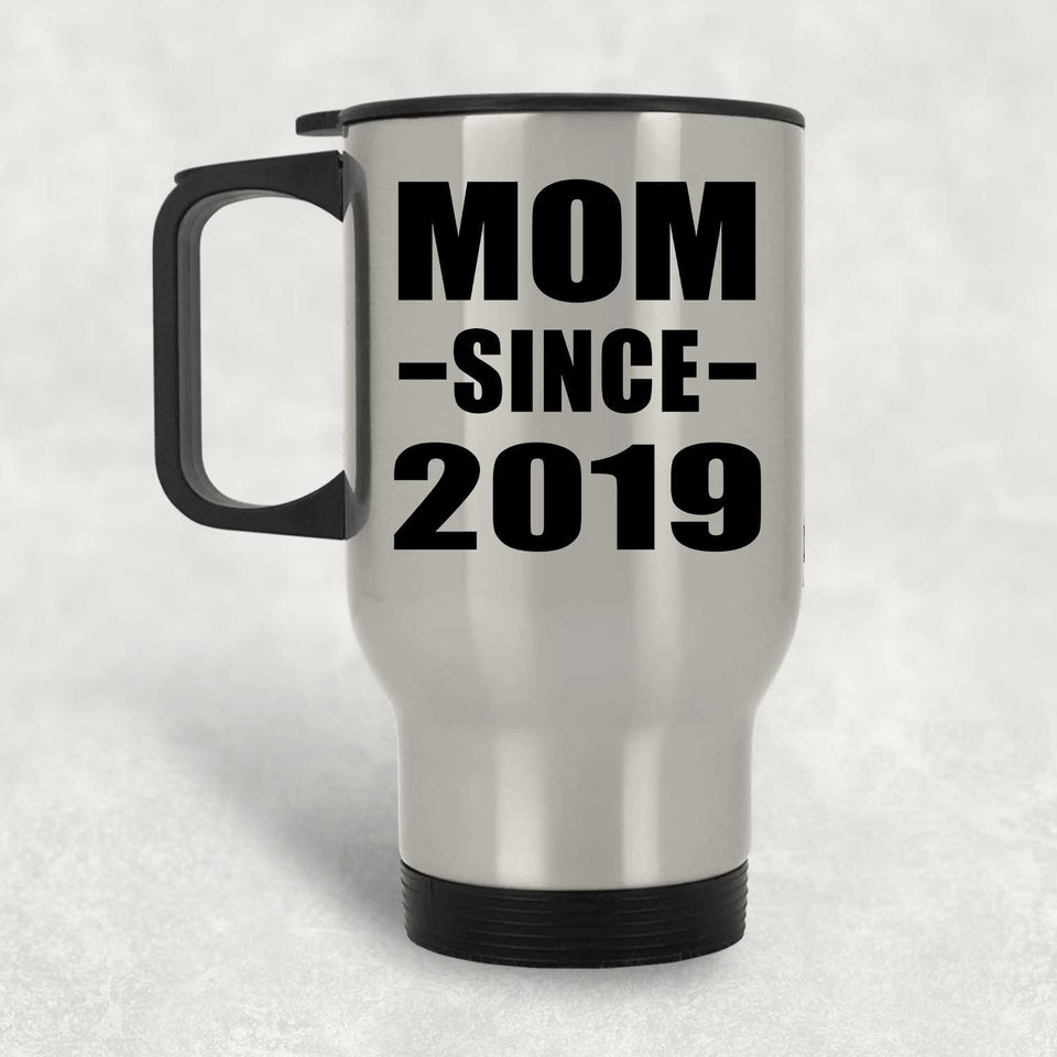 Mom Since 2019 - Silver Travel Mug