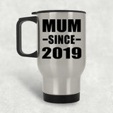 Mum Since 2019 - Silver Travel Mug