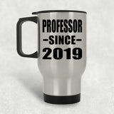 Professor Since 2019 - Silver Travel Mug