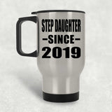 Step Daughter Since 2019 - Silver Travel Mug
