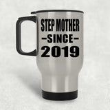 Step Mother Since 2019 - Silver Travel Mug