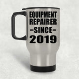 Equipment Repairer Since 2019 - Silver Travel Mug