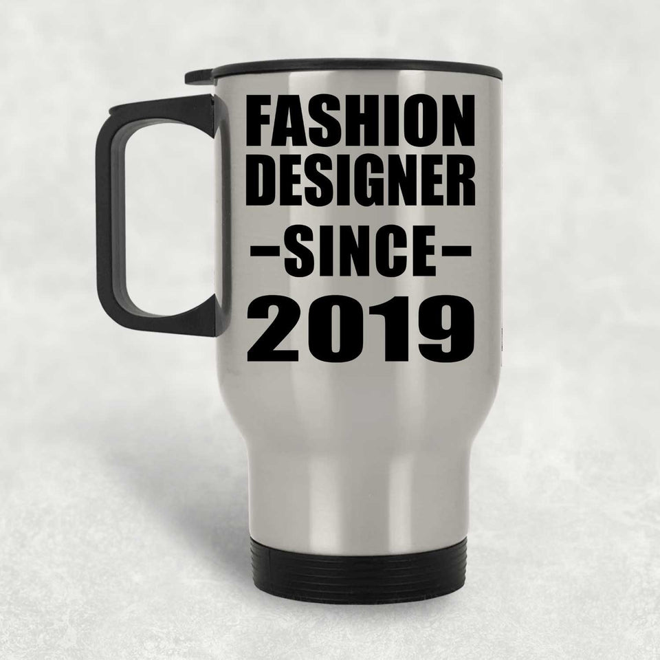 Fashion Designer Since 2019 - Silver Travel Mug