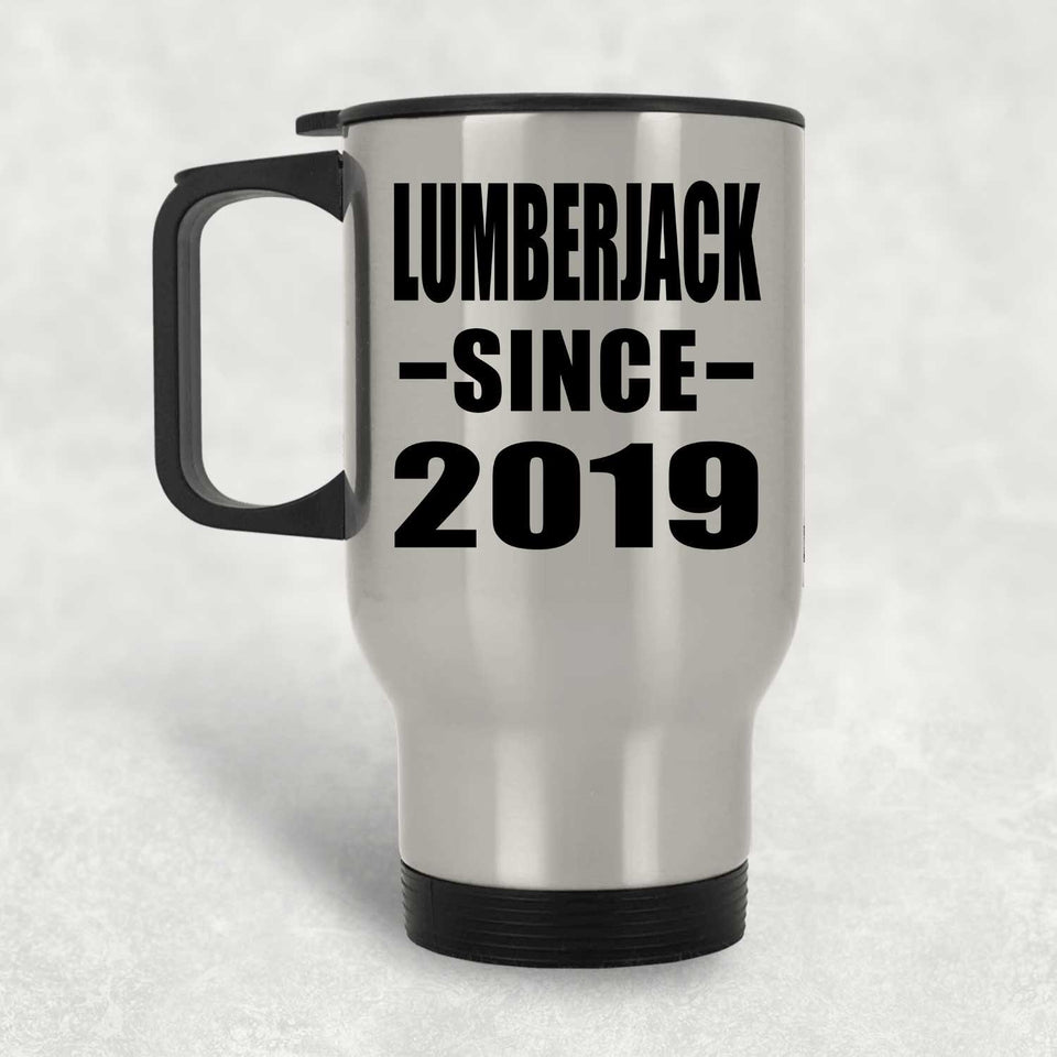 Lumberjack Since 2019 - Silver Travel Mug