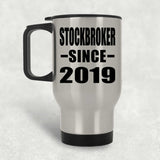 Stockbroker Since 2019 - Silver Travel Mug