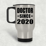 Doctor Since 2020 - Silver Travel Mug