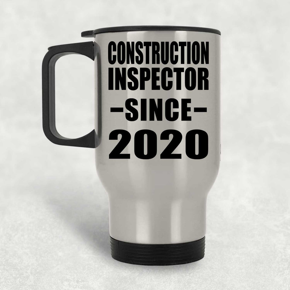 Construction Inspector Since 2020 - Silver Travel Mug