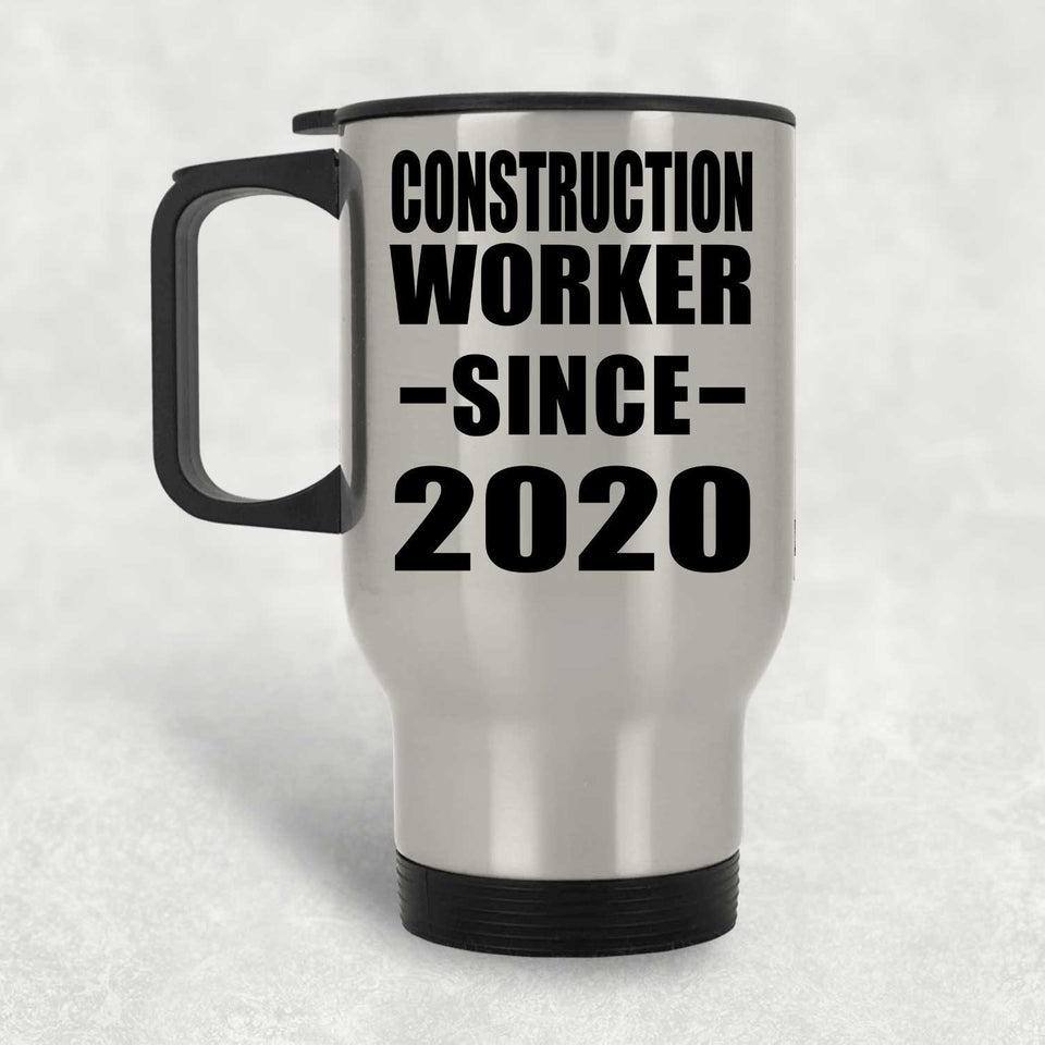 Construction Worker Since 2020 - Silver Travel Mug