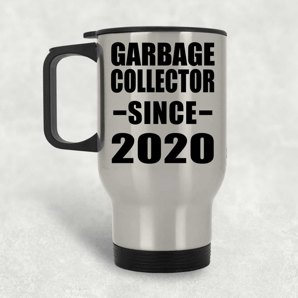 Garbage Collector Since 2020 - Silver Travel Mug