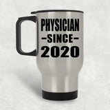 Physician Since 2020 - Silver Travel Mug