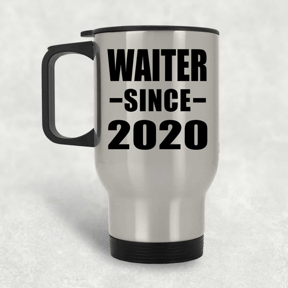 Waiter Since 2020 - Silver Travel Mug
