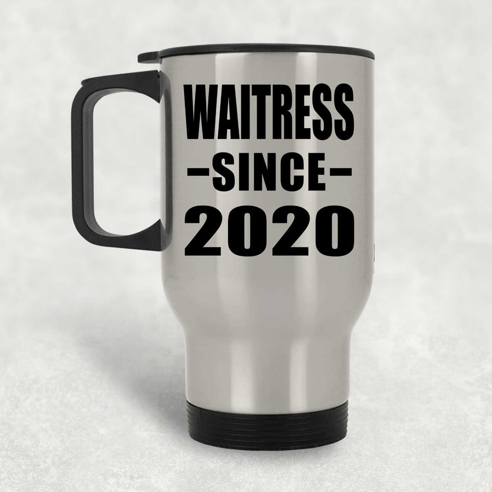 Waitress Since 2020 - Silver Travel Mug