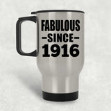 108th Birthday Fabulous Since 1916 - Silver Travel Mug