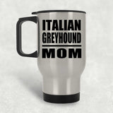 Italian Greyhound Mom - Silver Travel Mug