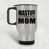 Mastiff Mom - Silver Travel Mug