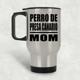 Perro De Presa Canario Mom - Silver Travel Mug