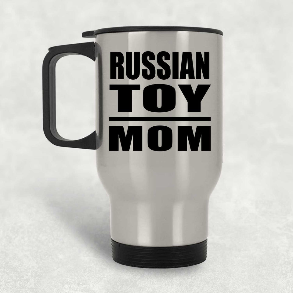 Russian Toy Mom - Silver Travel Mug