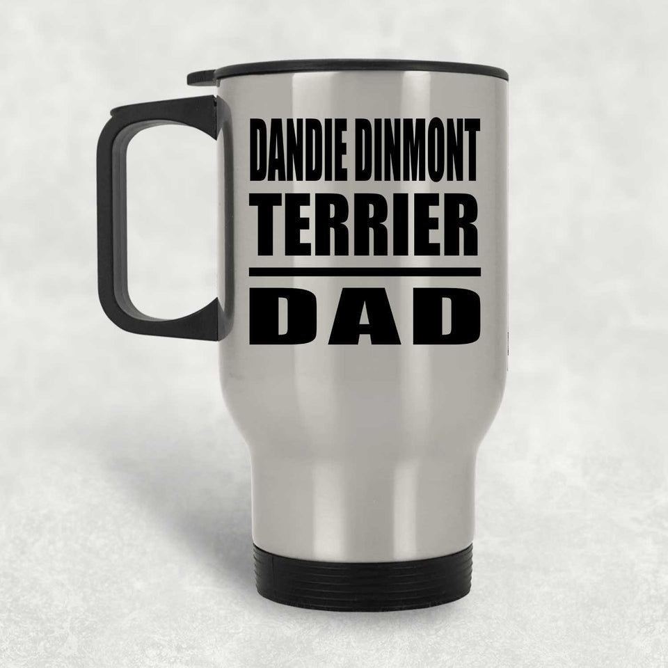 Dandie Dinmont Terrier Dad - Silver Travel Mug