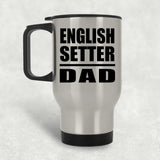 English Setter Dad - Silver Travel Mug