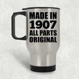 117th Birthday Made in 1907 All Parts Original - Silver Travel Mug