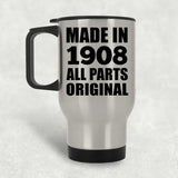 116th Birthday Made in 1908 All Parts Original - Silver Travel Mug