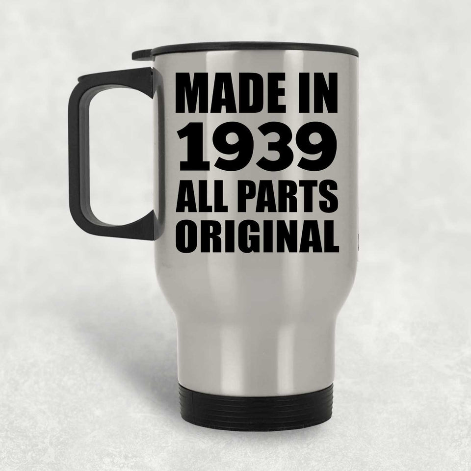 85th Birthday Made in 1939 All Parts Original - Silver Travel Mug