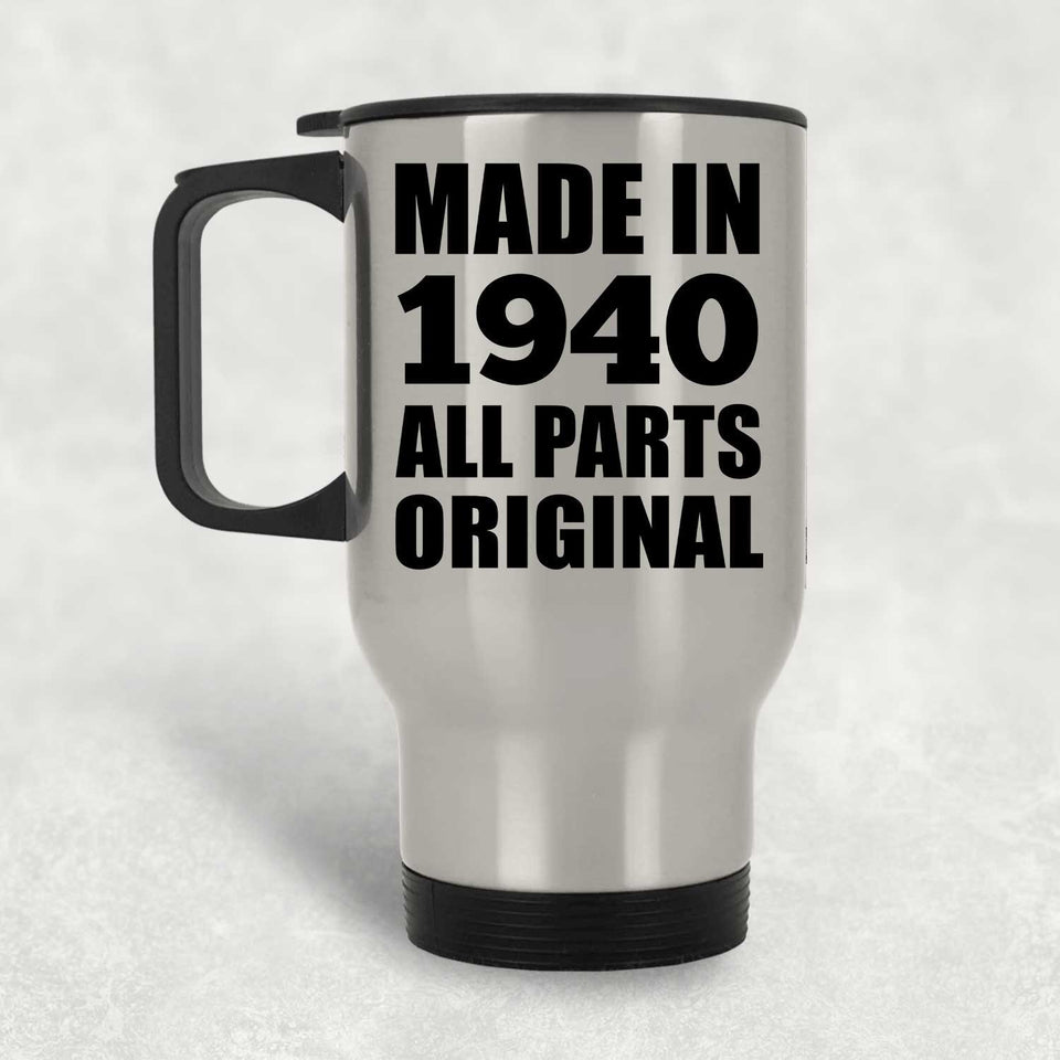 84th Birthday Made in 1940 All Parts Original - Silver Travel Mug