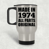 50th Birthday Made in 1974 All Parts Original - Silver Travel Mug