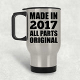 7th Birthday Made in 2017 All Parts Original - Silver Travel Mug