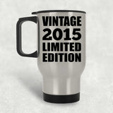 9th Birthday Vintage 2015 Limited Edition - Silver Travel Mug