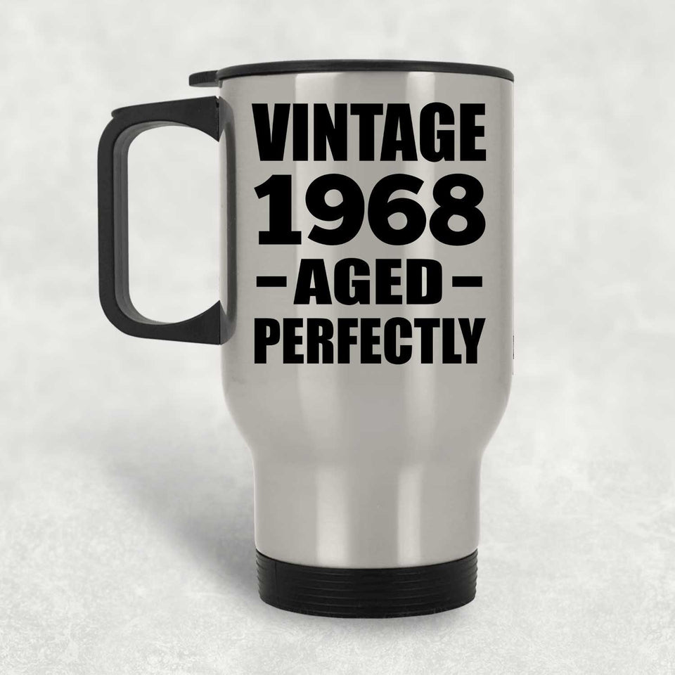 56th Birthday Vintage 1968 Aged Perfectly - Silver Travel Mug