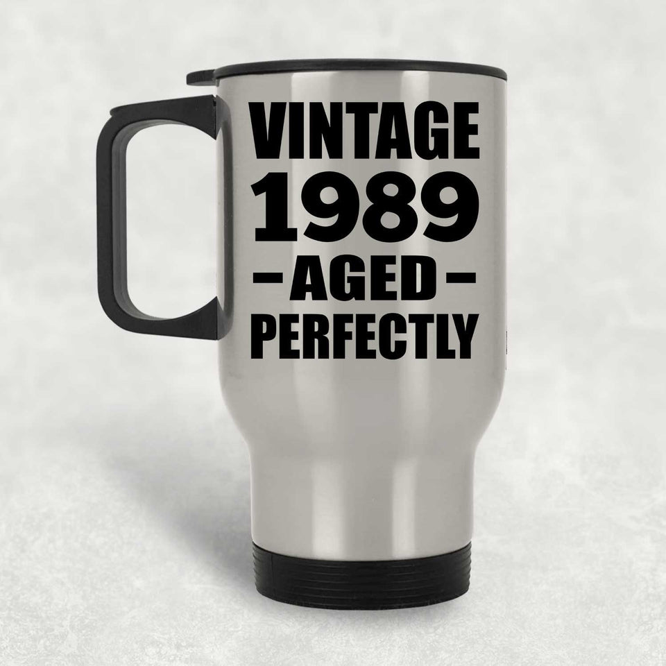 35th Birthday Vintage 1989 Aged Perfectly - Silver Travel Mug